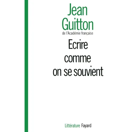 Ecrire comme on se souvient