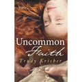 Uncommon Faith