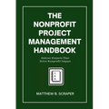 The Nonprofit Project Management Handbook: Delivering Mission-Driven Results