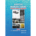 Additive Manufacturing: Innovations, Advances, and Applications