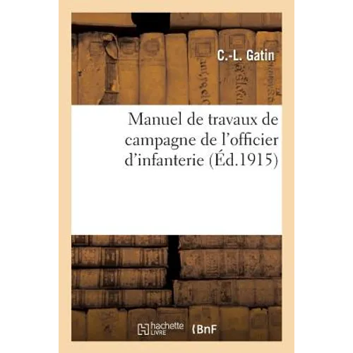 Manuel de Travaux de Campagne de l'Officier d'Infanterie