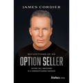 Reflections of an Option Seller: The Rise, Fall, and Return of a Commodity Market Maverick