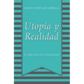 Utopia y Realidad: El Fracaso del Socialismo
