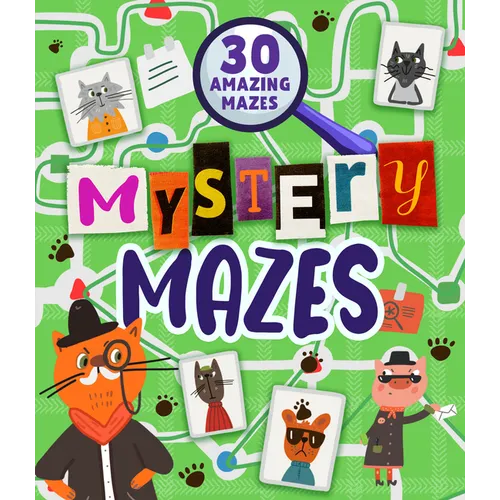 Mystery Mazes: 30 Amazing Mazes