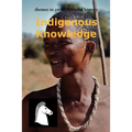 Indigenous Knowledge
