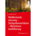 Waldbestandsmessung - Stichprobenverfahren - Wachstumsmodellierung