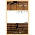 Le Roi. Tome 1