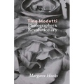 Tina Modotti: Photographer & Revolutionary
