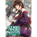 The Cursed Sword Master's Harem Life: By the Sword, for the Sword Vol. 5