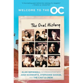 Welcome to the O.C.: The Oral History