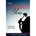 The Ultimate You: Achieving Greatness