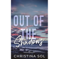 Out of the Shadows