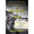The King and Queen of Malibu: The True Story of the Battle for Paradise