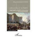 Lien social et autorité: Regards éthico-politique et économique sur la (post)modernité