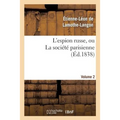 L'Espion Russe, Ou La Société Parisienne. Volume 2
