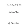 The Poetry of my Life: Lost Loved Ones