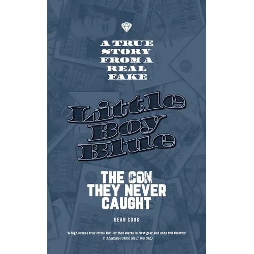 Little Boy Blue: The Con They Never Caught