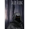 Salem Rising: Salem Witch Trials Historical Fiction Book For Adults