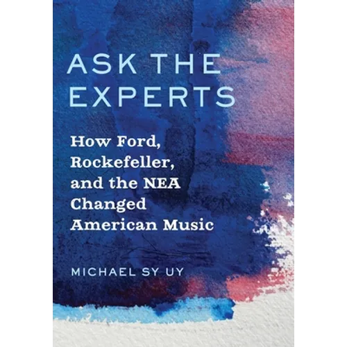 Ask the Experts: How Ford, Rockefeller, and the NEA Changed American Music