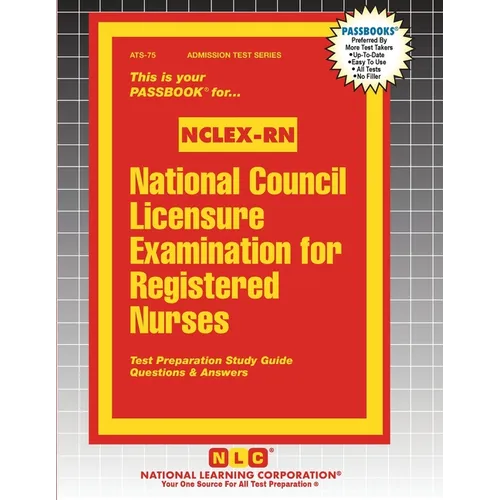National Council Licensure Examination for Registered Nurses (NCLEX-RN)