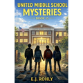 United Middle School Mysteries Book 15