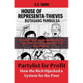 Partylist for Profit: How the Rich Hijacked a System for the Poor