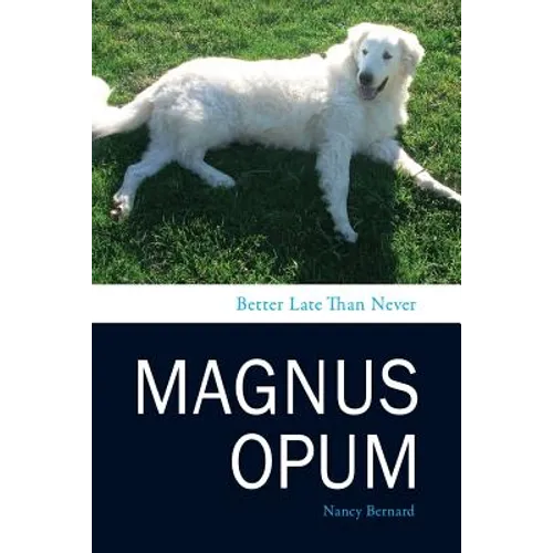 Magnus Opum: Better Late Than Never