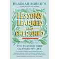 Lessons Learned and Cherished: The Teacher Who Changed My Life