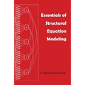 Essentials of Structural Equation Modeling
