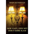 Der Gast, der mit der Fähre kam