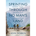 Sprinting Through No Man's Land: Endurance, Tragedy, and Rebirth in the 1919 Tour de France