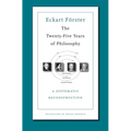 The Twenty-Five Years of Philosophy: A Systematic Reconstruction