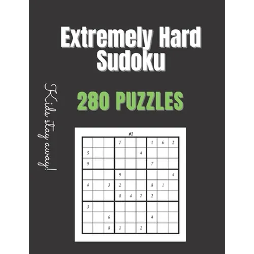 Extremely Hard Sudoku: Sudoku Books For Adults Hard - Extremely Hard