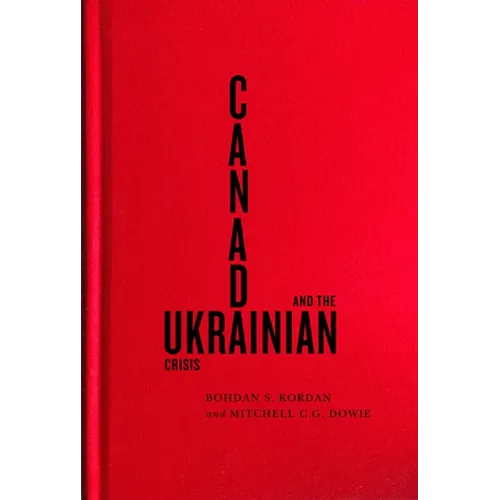 Canada and the Ukrainian Crisis