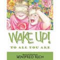 Wake Up!: To All You Are