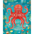 La Vida Secreta de Los Océanos (Earth's Incredible Oceans)
