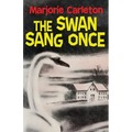 The Swan Sang Once