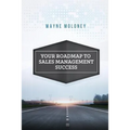 Your Roadmap to Sales Management Success
