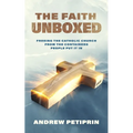 The Faith Unboxed: Freeing the Catholic Church from the Containers People Put It in