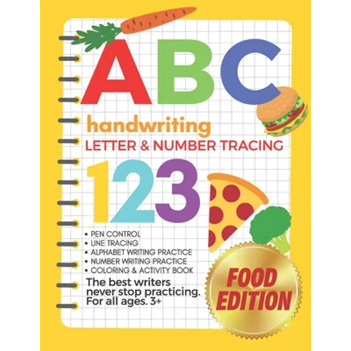 The Big Book of Letter Tracing and Coloring - ABC & 123 Handwriting, Letter & Number Tracing Food Edition: Pen Control, Line Tracing, Alphabet Writing