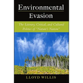 Environmental Evasion: The Literary, Critical, and Cultural Politics of Nature's Nation