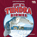 Life in Tundra Biomes