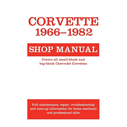 Corvette, 1966-1982: Shop Manual