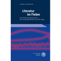 Literatur Im Fieber: Zur Poetik Der Temperaturen Bei Conrad, Woolf, Joyce Und Th. Mann