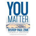 You Matter: The ripple effect of your life