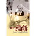 Last Dictatorship in Europe: Belarus Under Lukashenko