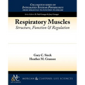 Respiratory Muscles: Structure, Function, and Regulation