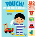 Touch! My Big Touch-And-Feel Word Book