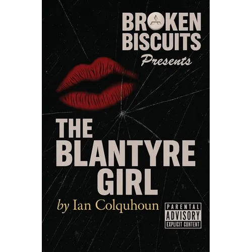 Broken Biscuits - The Blantyre Girl