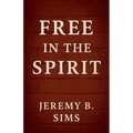 Free In the Spirit